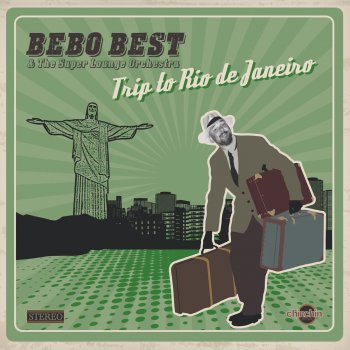 Bebo Best & The Super Lounge Orchestra Surfin' the Perfect Wave