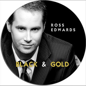 Ross Edwards It's Not My Fault