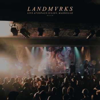 LANDMVRKS The Worst of You and Me - Live