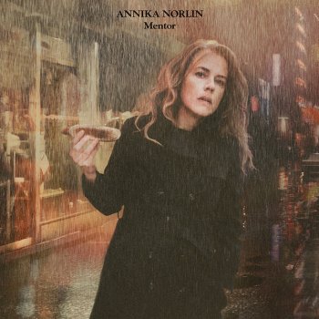 Annika Norlin feat. Mattias Alkberg Den sista