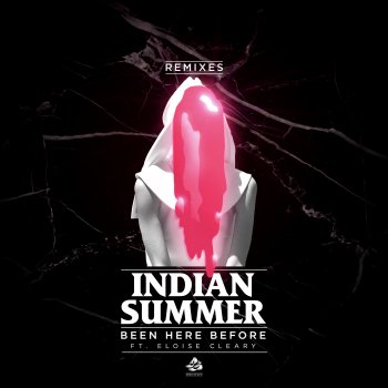 Indian Summer Been Here Before (feat. Eloise Cleary) [Bruno Furlan Remix]