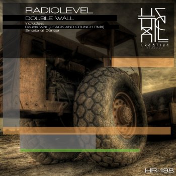 Radiolevel feat. Crack and Crunch Double Wall - Crack and Crunch Remix