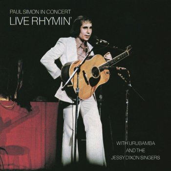 Paul Simon Me and Julio Down By the Schoolyard (with The Jessy Dixon Singers & Urubamba) (Live)