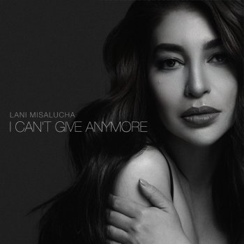 Lani Misalucha I Can't Give Anymore