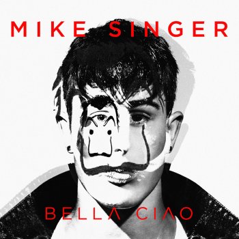 Mike Singer Bella ciao