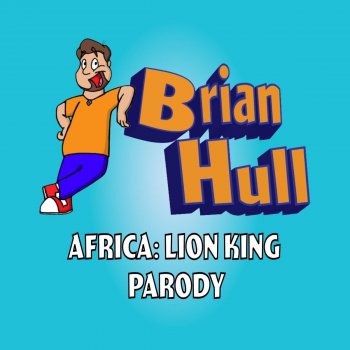 Brian Hull Africa: The Lion King Parody