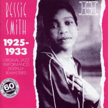 Bessie Smith I Want Ev'ry Bit of It