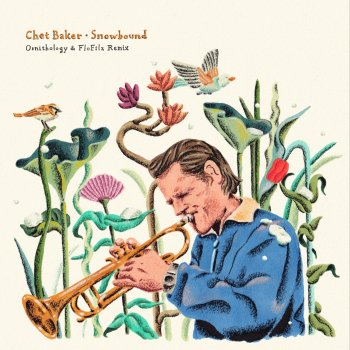 Chet Baker Snowbound (Ornithology X Flofilz Remix)