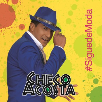 Checo Acosta feat. Fernando Echavarria & La Familia André Soy Colombiano