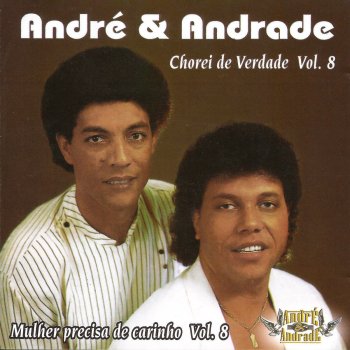 André & Andrade Mulher Precisa de Carinho