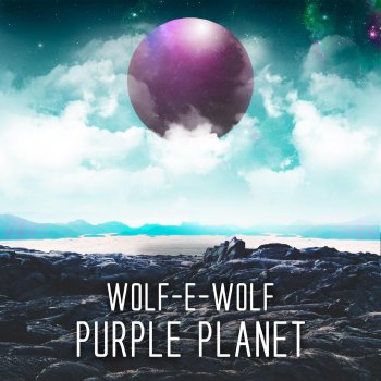 Wolf-e-Wolf Purple Planet - Original Mix