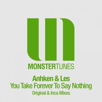 Anhken & Les You Take Forever to Say Nothing