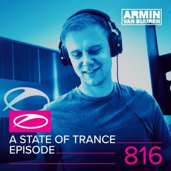 Armin van Buuren A State Of Trance (ASOT 816) - This Week's Service For Dreamers