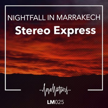Stereo Express Nightfall in Marrakech