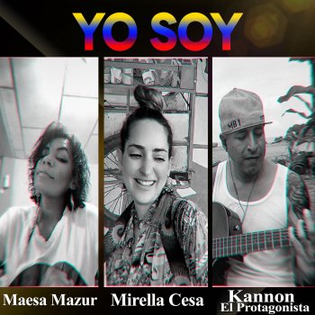 Kannon El Protagonista feat. Mirella Cesa & Maesa Mazur Yo Soy