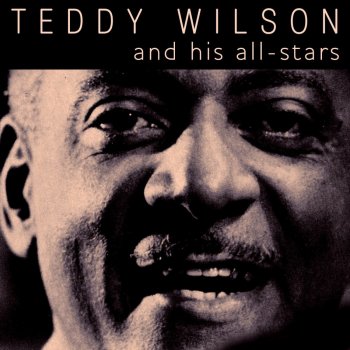 Teddy Wilson I Never Knew