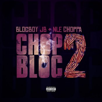 BlocBoy JB feat. NLE Choppa ChopBloc 2 (feat. NLE Choppa)
