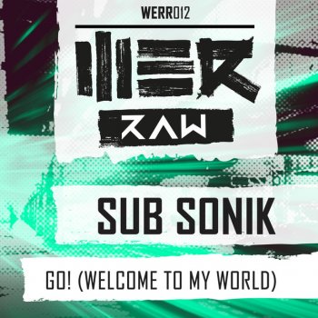 Sub Sonik Go! (Welcome To My World) - Edit