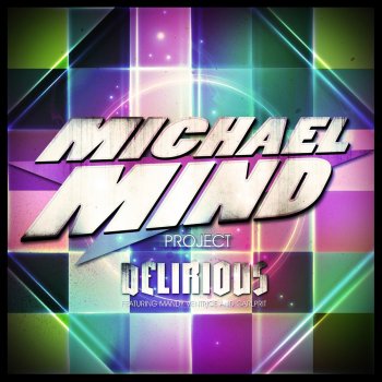 Michael Mind Project, Mandy Ventrice & Carlprit Delirious - Club Edit