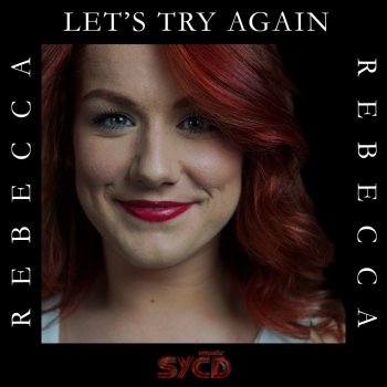 Rebecca Let's Try Again - Radio Mix