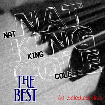 Nat "King" Cole It Is Better to Be By Yourself