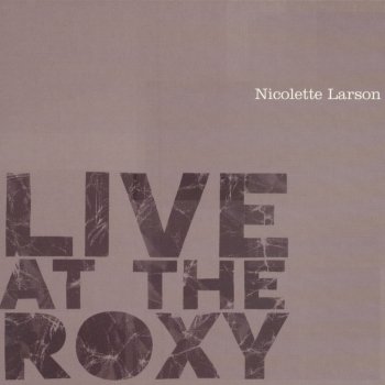 Nicolette Larson Clear Light - Live At The Roxy 12/20/78