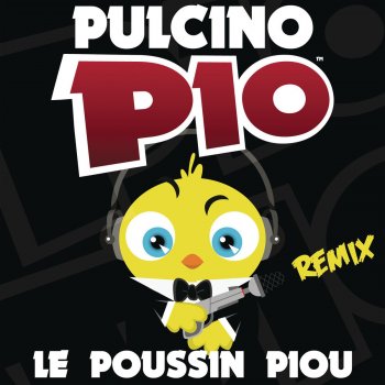 Pulcino Pio Le Poussin Piou - Carlo Oliva & Thomas Prioli remix edit