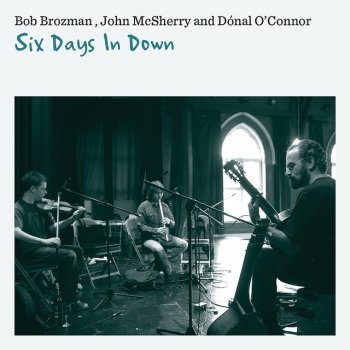 Bob Brozman, John McSherry & Dónal O'Connor Cailleach A Shúsa - The Hag In The Blanket