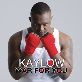 Kaylow War For You