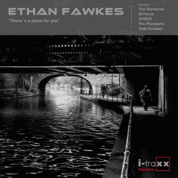 Ethan Fawkes There's a place for you - Original mix