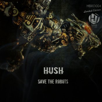 Hush Save the Robots Original Mix