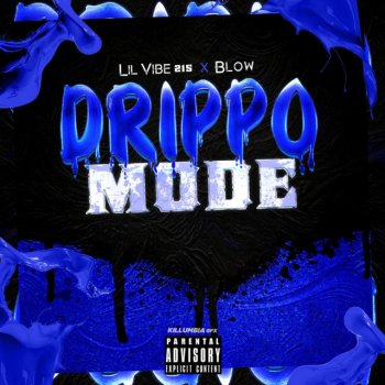 Lil Vibe 215 feat. BLOW Drippo Mode