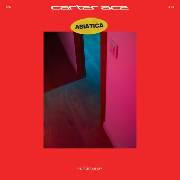 Carter Ace A Little Time Off (feat. Asiatica)