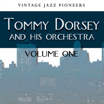 Tommy Dorsey feat. His Orchestra Let's Get Away From It All