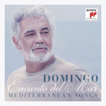 Plácido Domingo feat. Chico Pinheiro, Mark Feldman, Vincent Segal, Ira Coleman & Rhani Krija Mediterráneo