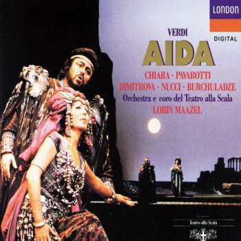 Lorin Maazel feat. Luciano Pavarotti & Orchestra del Teatro alla Scala di Milano Aida: "Se Quel Guerrier Io Fossi!..Celeste Aida"