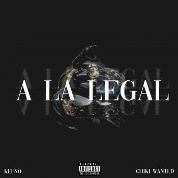 Kefno A la legal (feat. Chiki Wanted)