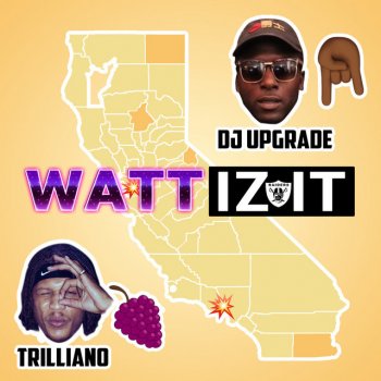 DJ Upgrade feat. Trilliano Watt Iz It