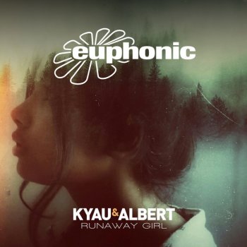 Kyau & Albert Runaway Girl (DJ Version)
