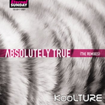 KoolTURE Absolutely True (The Things I Say Extended Do)