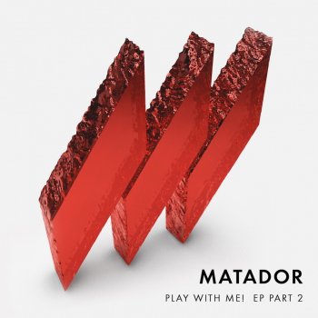 Matador I Gotcha