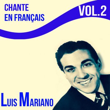 Luis Mariano Chanter, chanter