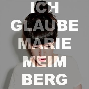 Marie Meimberg Ich glaube