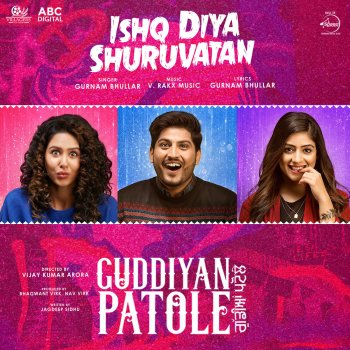 Gurnam Bhullar Ishq Diya Shuruvatan (From "Guddiyan Patole" Soundtrack)