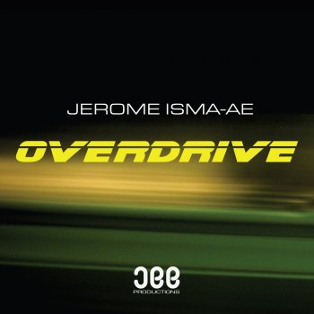 Jerome Isma-Ae Overdrive