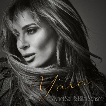 Ziynet Sali feat. Bilal Sonses Yara