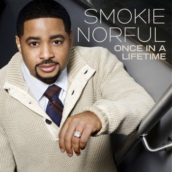 Smokie Norful Once in a Lifetime