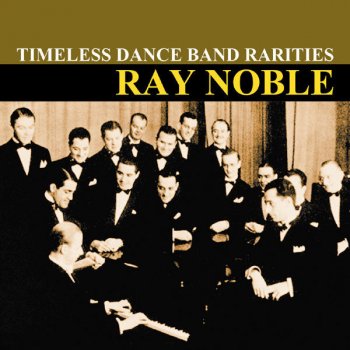 Ray Noble feat. His Orchestra Copper Blues (Intro Dancing Shoes)