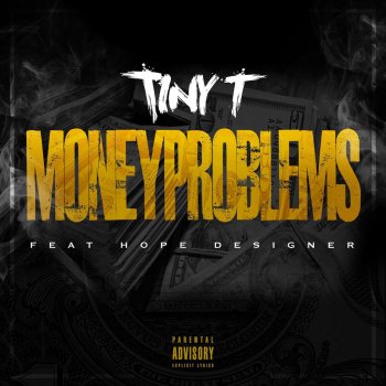 Tiny T feat. Hope Designer Money Problems (feat. Hope Designer)
