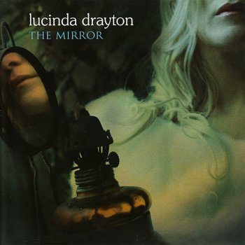 Lucinda Drayton The Mirror (Radio Edit)